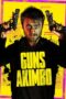 Download Film Guns Akimbo (2019) Subtitle Indonesia Full Movie HD Nonton Streaming