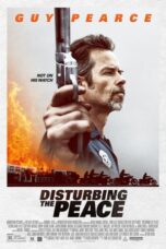 Download Film Disturbing the Peace (2020) Subtitle Indonesia Full Movie HD Nonton Streaming