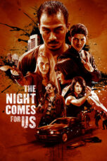 Download Film The Night Comes for Us (2018) Full Movie HD Nonton Streaming