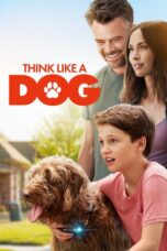 Download Film Think Like a Dog (2020) Subtitle Indonesia Full Movie HD Nonton Streaming