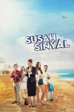 Download Film Susah Sinyal (2017) Full Movie HD Nonton Streaming