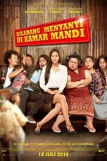 Download Film Dilarang Menyanyi di Kamar Mandi (2020) Full Movie HD Nonton Streaming