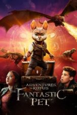 Download Film Adventures of Rufus: The Fantastic Pet (2020) Subtitle Indonesia Full Movie HD Nonton Streaming