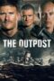 Download Film The Outpost (2020) Subtitle Indonesia Full Movie HD Nonton Streaming