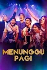 Download Film Menunggu Pagi (2018) Full Movie HD Nonton Streaming