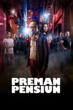 Download Film Preman Pensiun (2019) Full Movie HD Nonton Streaming