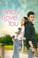 Download Film The Way I Love You (2019) Full Movie HD Nonton Streaming