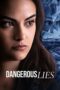 Download Film Dangerous Lies (2020) Subtitle Indonesia Full Movie HD Nonton Streaming