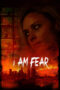 Download Film I Am Fear (2020) Subtitle Indonesia Full Movie HD Nonton Streaming